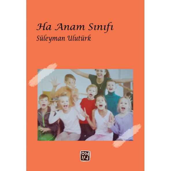 Ha Anam Sınıfı - Süleyman Ulutürk