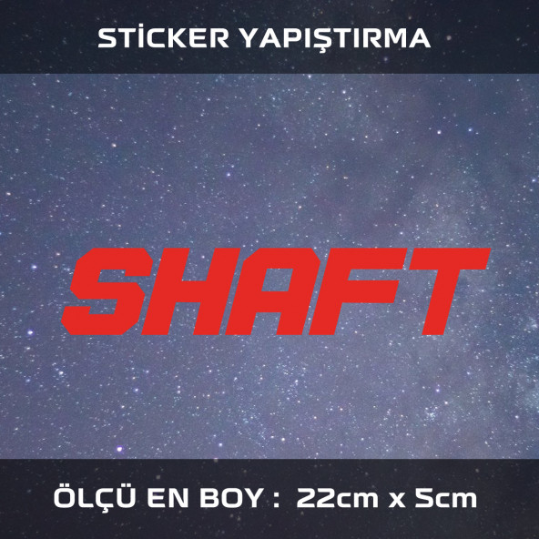 SHAFT - sticker araba cam bagaj uyumlu et,ket kask motosiklet dolap cam uyumlu yapışkan