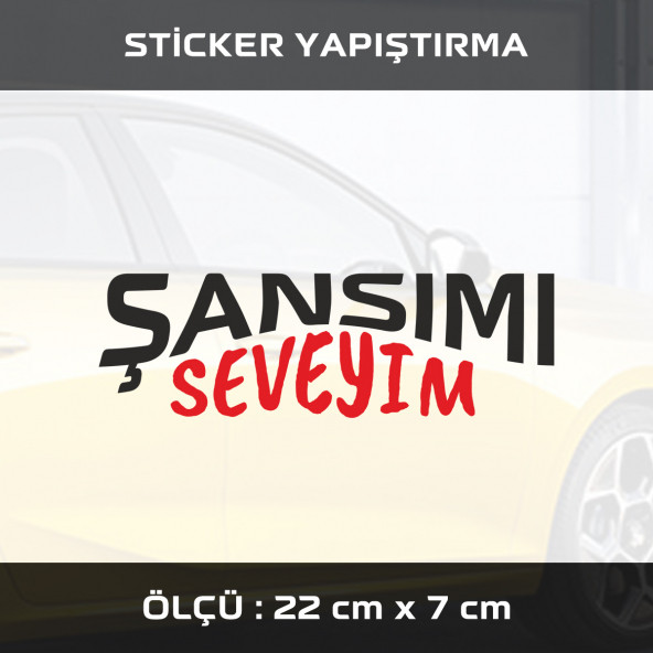 ŞANSIMI SEVEYİM - 2 adet sticker etiket araba motosiklet kask cam dolap uyumlu yapıştırma