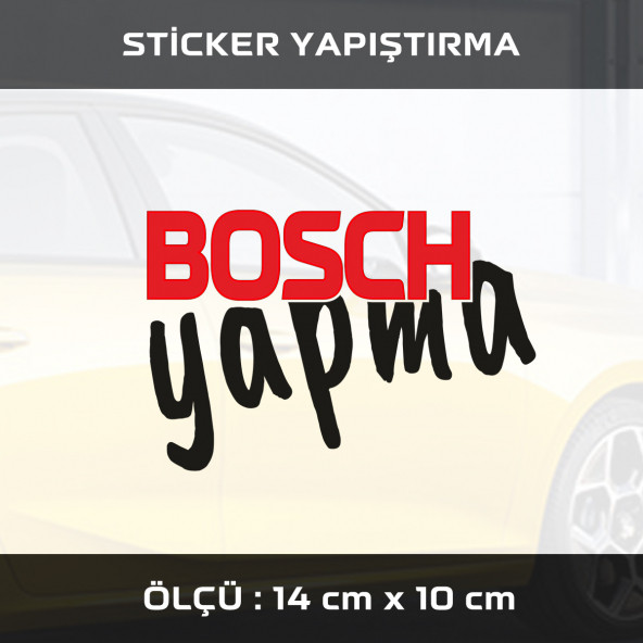 BOSCH YAPMA - sticker etiket araba motosiklet kask cam dolap uyumlu yapıştırma