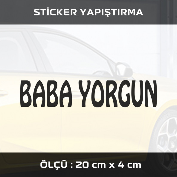 BABA YORGUN - 2 ADET sticker etiket araba motosiklet kask cam dolap uyumlu yapıştırma