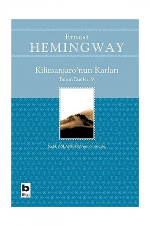 Kilimanjaro’nun Karları Bütün Eserleri: 9 Ernest Hemingway - 1