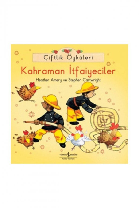 Çiftlik Öyküleri - Kahraman İtfaiyeciler Heather Amery - Heather Amery