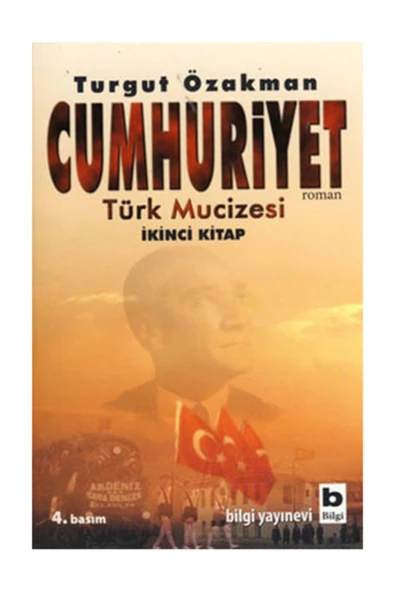 Cumhuriyet Türk Mucizesi Turgut Özakman