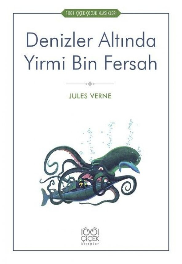 Denizler Altında Yirmi Bin - 1001 Çiçek Çocuk Klasikleri