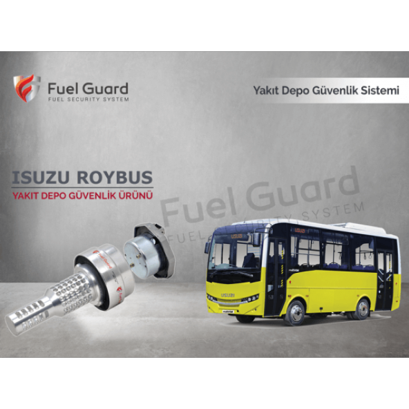 Isuzu Roybus Minibüs-Midibüs Yakıt Depo Koruma Cihazı