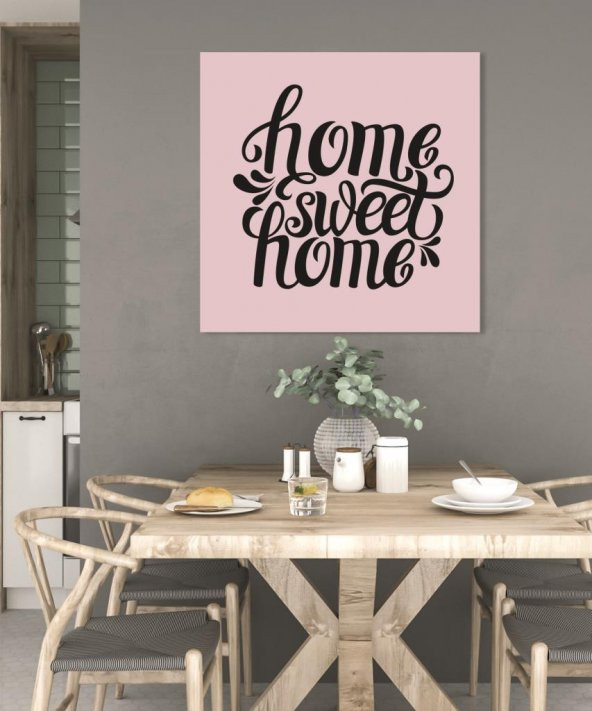 Dekoratif Pink Home Sweet Home Duvar Kanvas Tablo