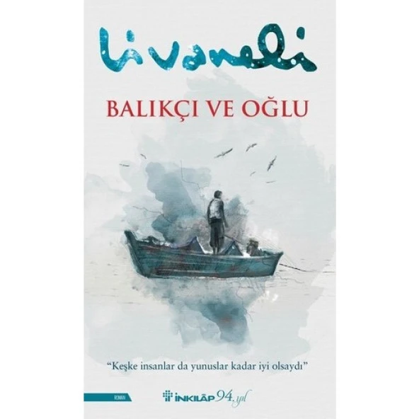 Balıkçı ve Oğlu ZÜLFÜ LİVANELİ