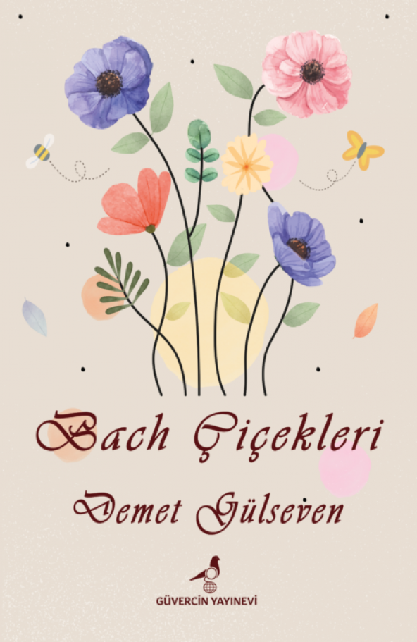Bach Çiçekleri - Demet Gülseven