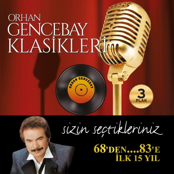 ORHAN GENCEBAY - KLASİKLERİ VOL.1 (3 LP)
