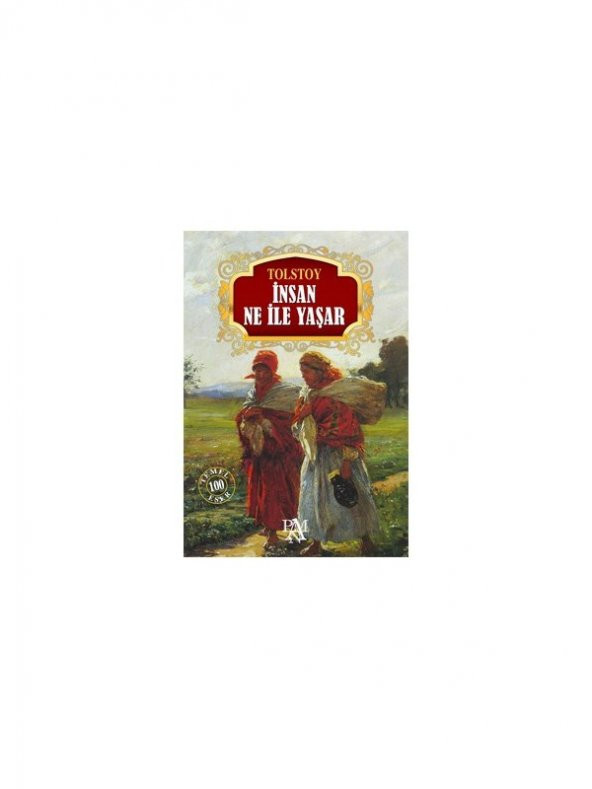 İnsan Ne İle Yaşar-Lev Nikolayeviç Tolstoy - 1