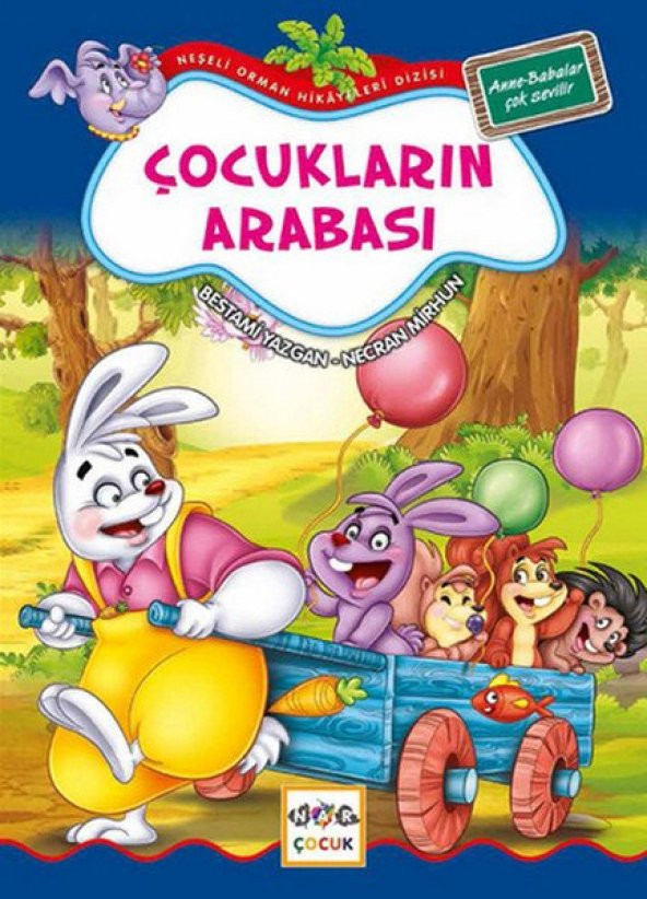 Çocukların Arabası / Neşeli Orman Hikayeleri - 1