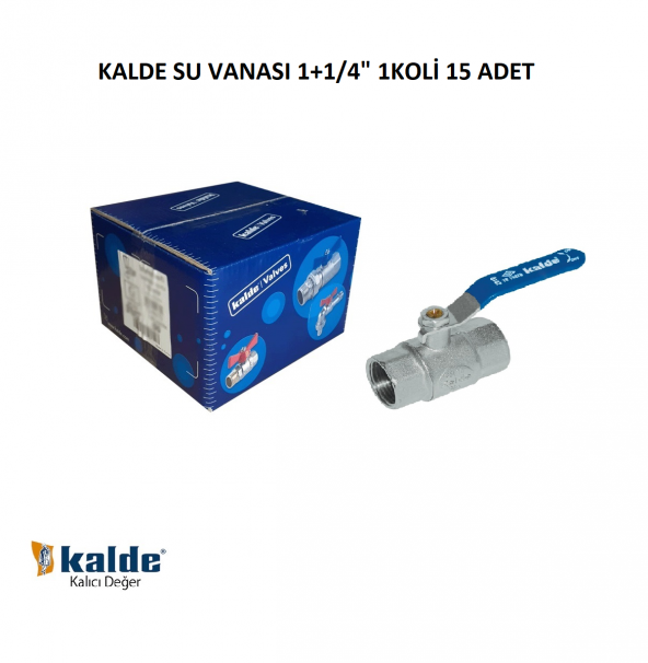 KALDE SU VANASI 1+1/4" 1KOLİ 15 ADET