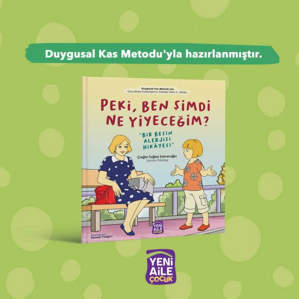 Peki, Ben Şimdi Ben Ne Yiyeceğim "Bir Besin Alerjisi Hikâyesi" - 8