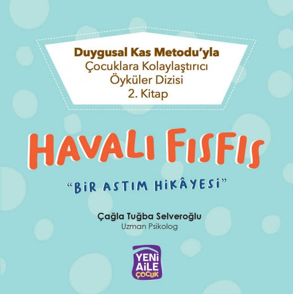Havalı Fısfıs "Bir Astım Hikâyesi" - 3