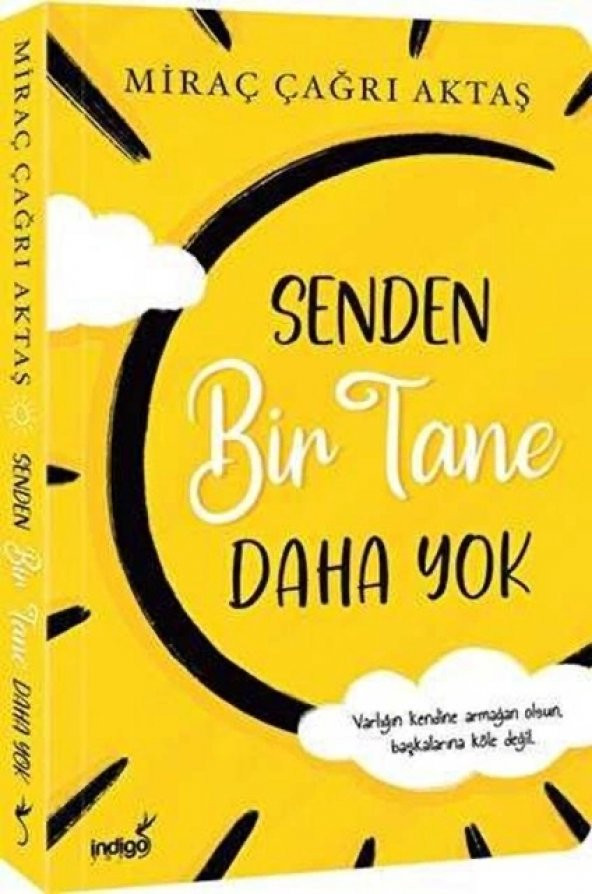 İndigo Yayınları Senden Bir Tane Daha Yok Miraç Çağrı Aktaş