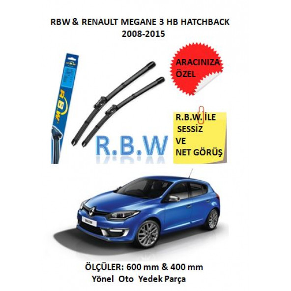 RBW Renault Megane 3 Hatchback (2008-2015) Aracınıza Özel Muz Tip Silecek Takımı