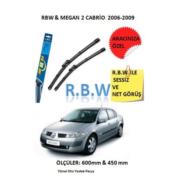 RBW Renault Megane 2 Cabrio (2006-2009) Aracınıza Özel Muz Tip Silecek Takımı