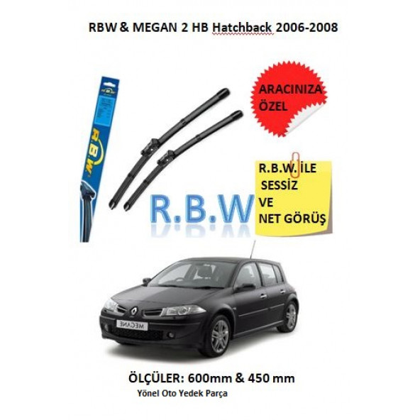 RBW Renault Megane 2 Hatchback (2006-2008) Aracınıza Özel Muz Tip Silecek Takımı