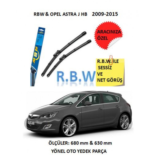 RBW Opel Astra J Hatchback (2009-2015) Aracınıza Özel Muz Tip Silecek Takımı