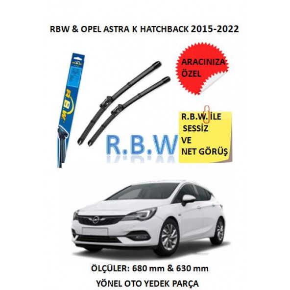 RBW Opel Astra K Hatchback (2015-2022) Aracınıza Özel Muz Tip Silecek Takımı