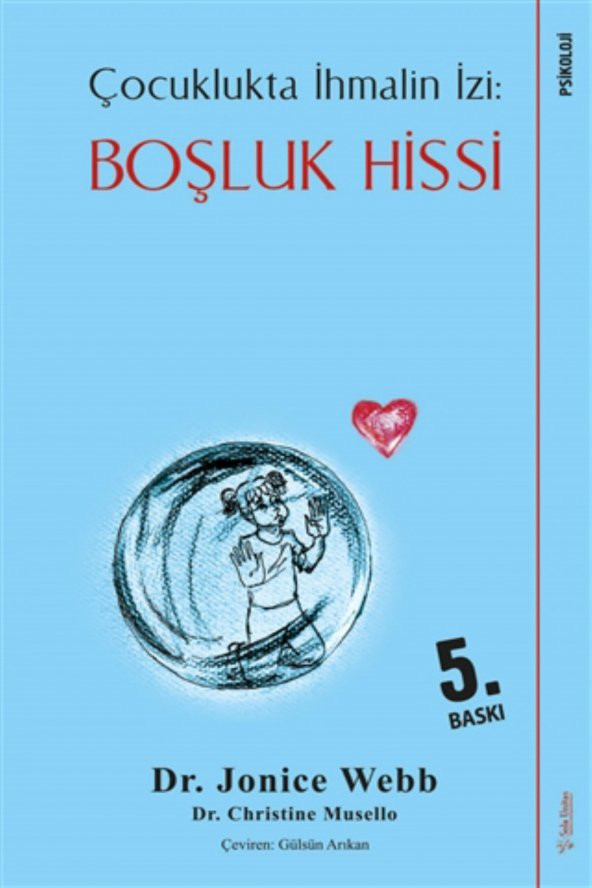 Çocuklukta İhmalin İzi: Boşluk Hissi - Christine Musello,Jonice Webb