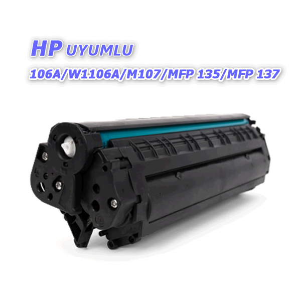 HP 106A, W1106A, M107, MFP 135, MFP 137 Muadil Toner - Çipli - 1000 Sayfa Kapasiteli