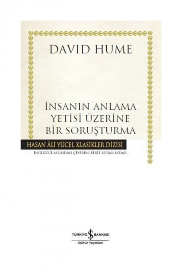 Insanın Anlama Yetisi Üzerine Bir Soruşturma / David Hume / Iş Bankası Kültür Yayınları