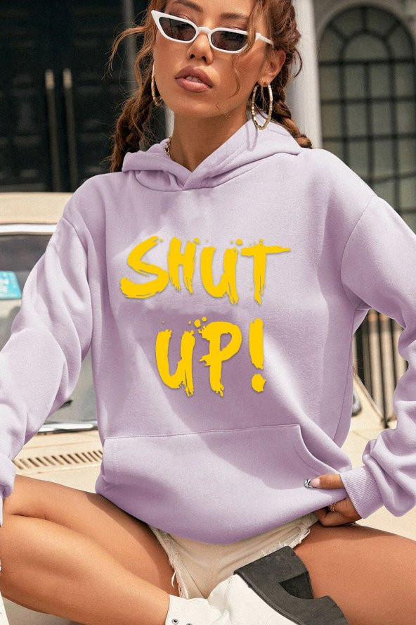 Unisex Shut Up Baskılı  Kapüşonlu Sweatshirt