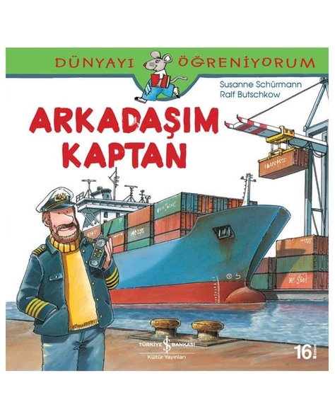 Dünyayı Öğreniyorum Arkadaşım Kaptan İş Bankası