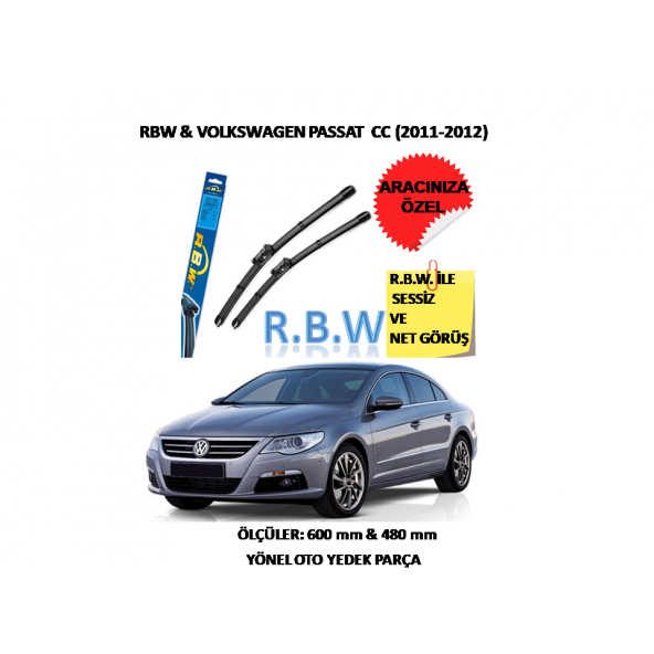 RBW Volkswagen Passat CC (2011-2012) Aracınız İçin Özel Muz Tip Silecek Takımı