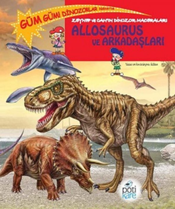 Zeynep ve Can’ın Dinozor Maceraları - Allosaurus ve Arkadaşları