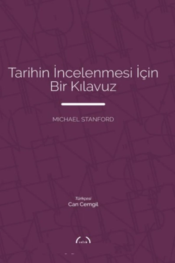 Tarihin İncelenmesi İçin Bir Kılavuz