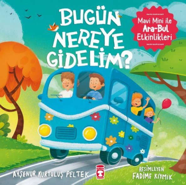Bugün Nereye Gidelim Mavi Mini İle Ara Bul Etkinlikleri AYŞENUR KURTULUŞ PELTEK - 1