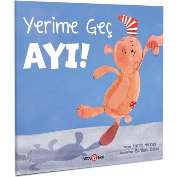 YERİME GEÇ AYI!