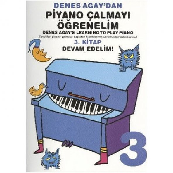 DENES AGAYDAN PİYANO ÇALMAYI ÖĞRENELİM 3.KİTAP