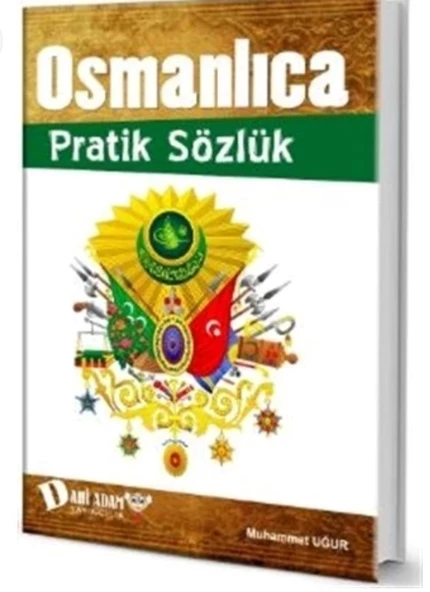 Osmanlıca Pratik Sözlük (Kapak değişebilir)