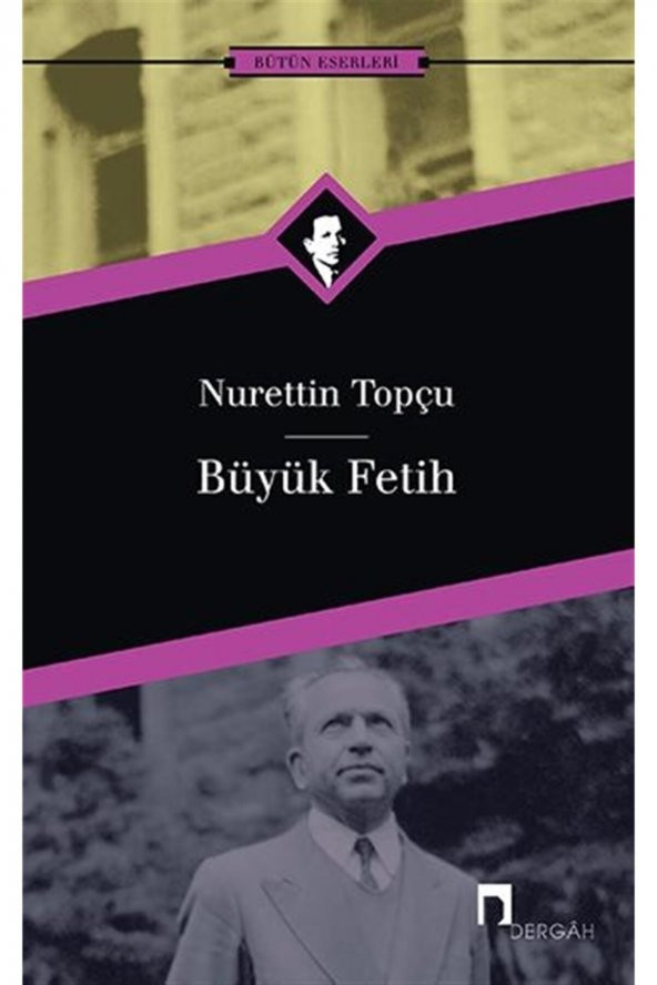 Büyük Fetih - Nurettin Topçu 9789759955823 - 1
