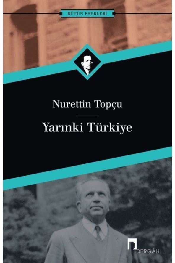 Yarınki Türkiye - Nurettin Topçu -