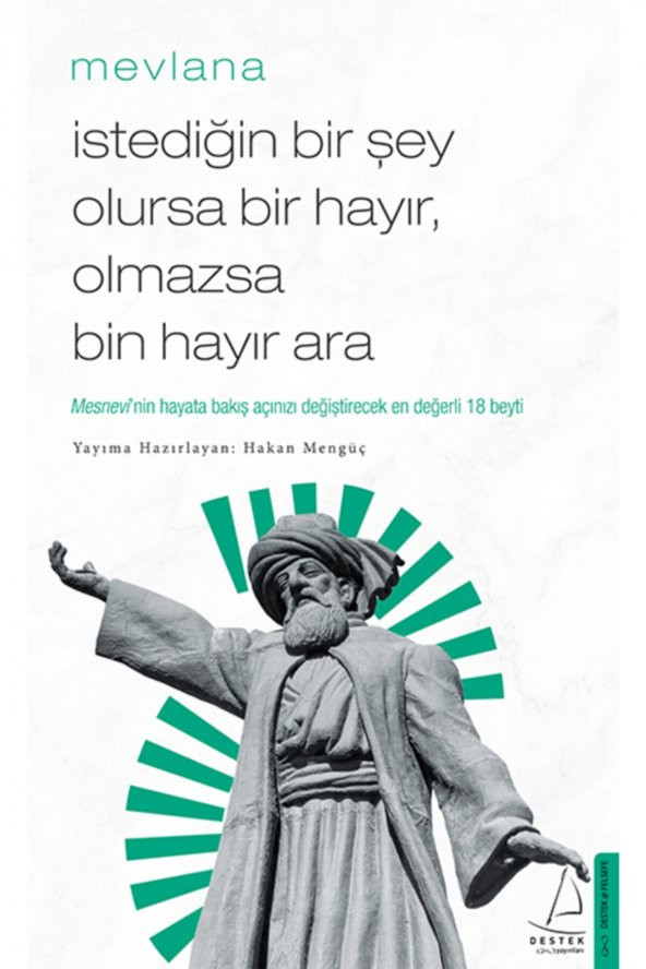 Istediğin Bir Şey Olursa Bir Hayır, Olmazsa Bin Hayır Ara