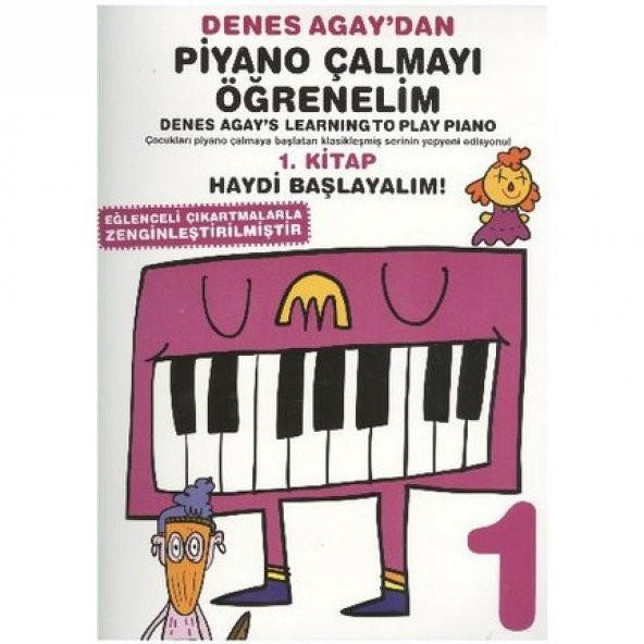 Denes Agay Piyano Çalmayı Öğrenelim 1. Kitap