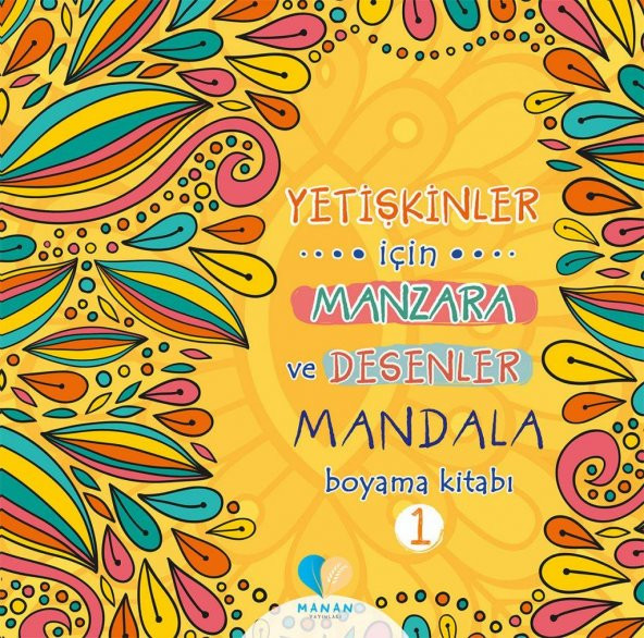 MANAN YETİŞKİNLER İÇİN MANZARA VE DESENLER MANDALA BOYAMA KİTABI 1