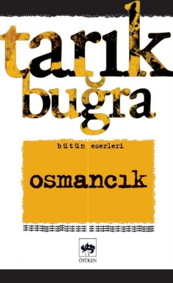 Ötüken - Osmancık - Tarık Buğra