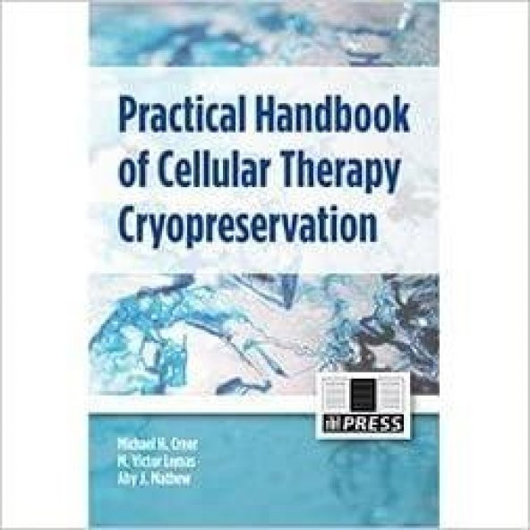 Practical Handbook of Cellular Therapy Cryopreservation Kitap 152492