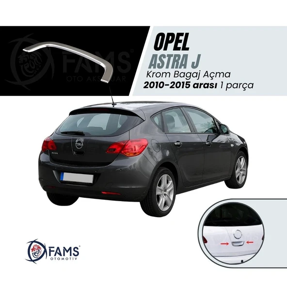 FAMS OTO AKSESUAR Opel Astra J HB Krom Bagaj Açma 2009-2015 P. Çelik ürün görseli