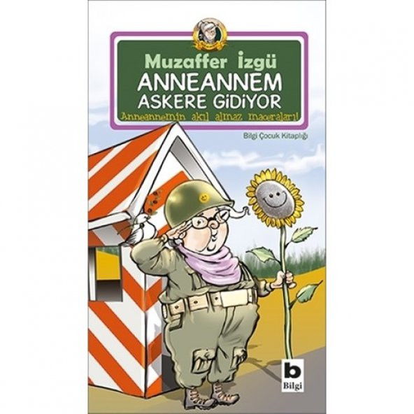 3BİLGİ 187 - BİLGİ ANNEANNEM ASKERE GİDİYOR