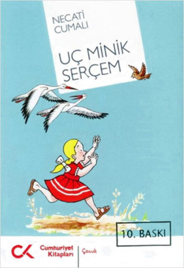 Uç Minik Serçe Necati Cumalı Cumhuriyet Kitapları 9789756747902