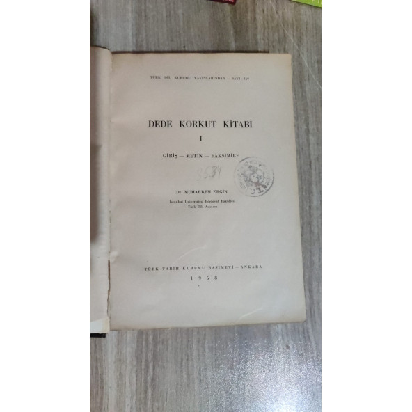 Dede Korkut kitabı  1 ... giriş .. taksim .. faksimile ...  türk tarih kurumu 1958 ankara