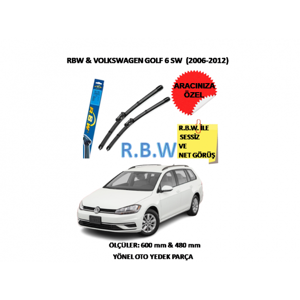 RBW Volswagen Golf 6 SW (2006-2012) Aracınız İçin Özel Muz Tip Silecek Takımı