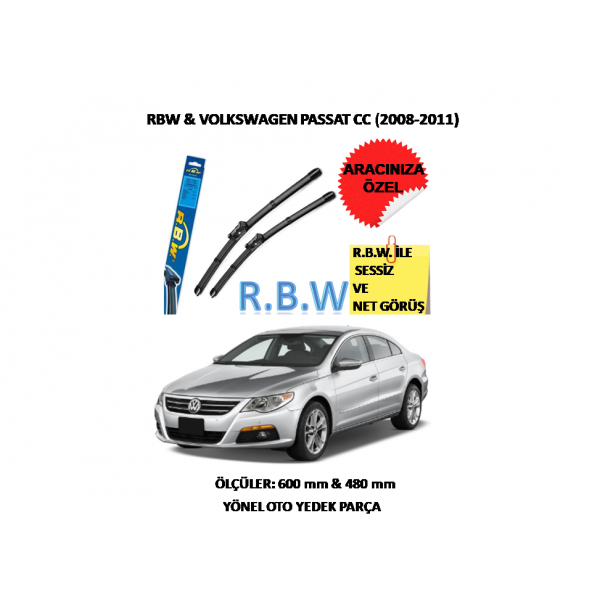 RBW Volswagen Passat CC (2008-2011) Aracınız İçin Özel Muz Tip Silecek Takımı